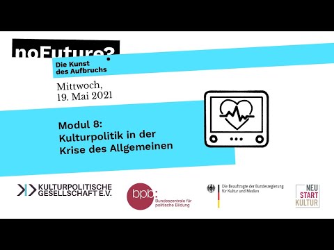 Modul 8: Kulturpolitik in der Krise des Allgemeinen